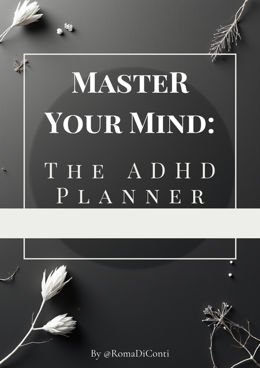 Master Your Mind : The ADHD Planner