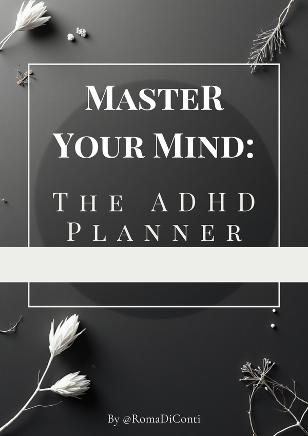 Master Your Mind : The ADHD Planner