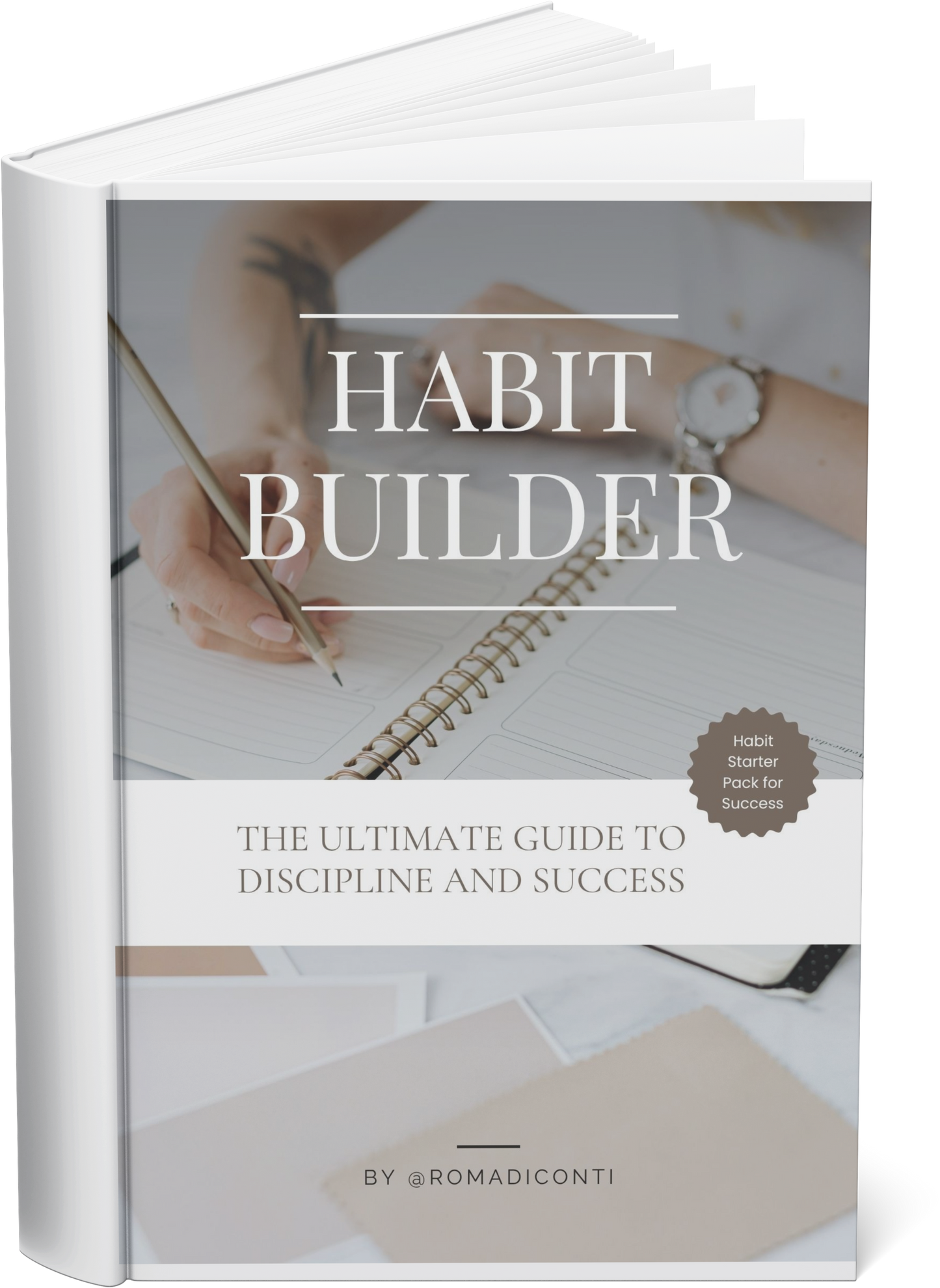 Habit Builder - The ultime guide to discipline and success