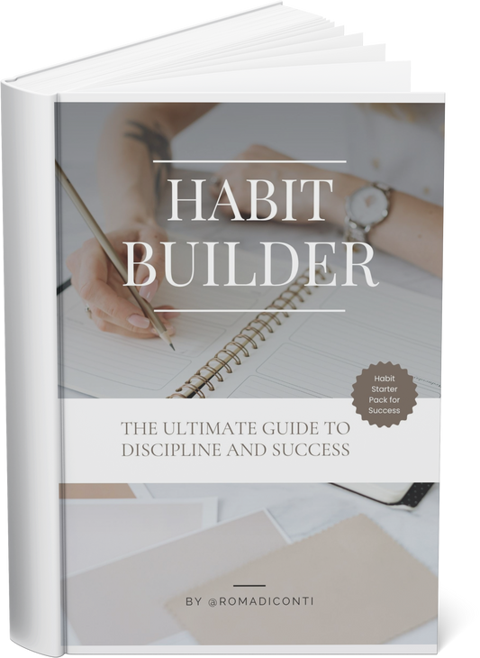 Habit Builder - The ultime guide to discipline and success